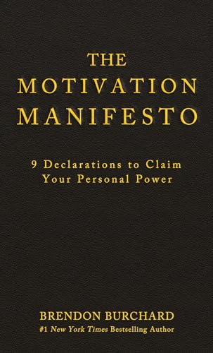 The Motivation Manifesto: 9 Declarations to Claim Your Personal Power image 2