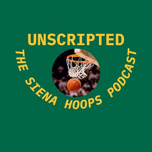 Unscripted: The Siena Hoops Podcast cover art