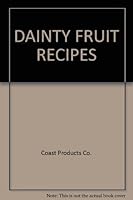 DAINTY FRUIT RECIPES B0015VZYYA Book Cover