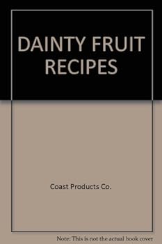 Hardcover DAINTY FRUIT RECIPES Book
