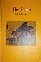 The Piano: An Introduction to the Instrument (Keynote Books) 0531018431 Book Cover