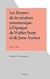  Les formes de la création romanesque à l\'époque de Walter Scott et de Jane Austen: 1814-1820