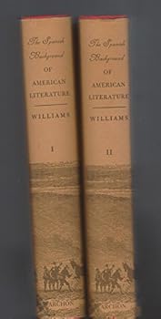 Hardcover The Spanish Background of American Literature 2 volumes (Archon Books) Book