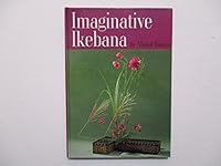 Imaginative Ikebana 070631736X Book Cover