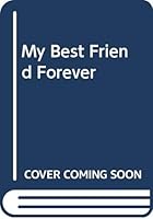 My Best Friend Forever 0895429373 Book Cover