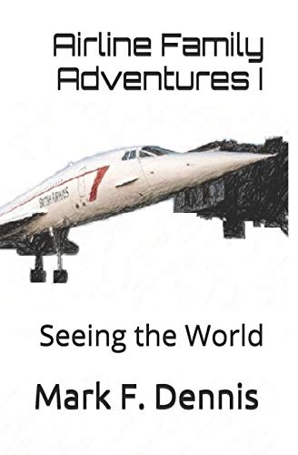 Airline Family Adventures I: Seeing the World