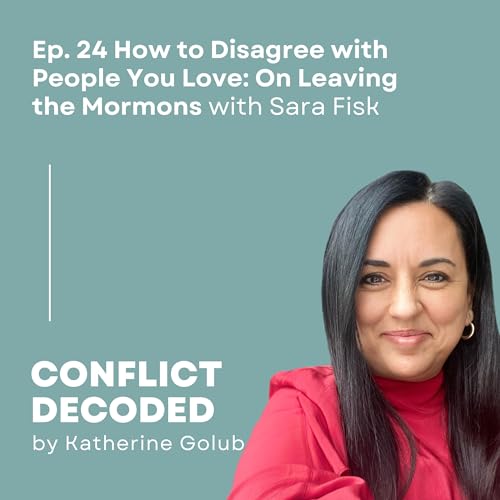 How to Disagree with People You Love: On Leaving the Mormons
