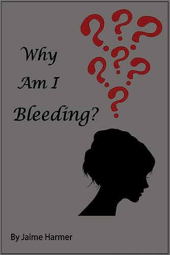 Why am I Bleeding??