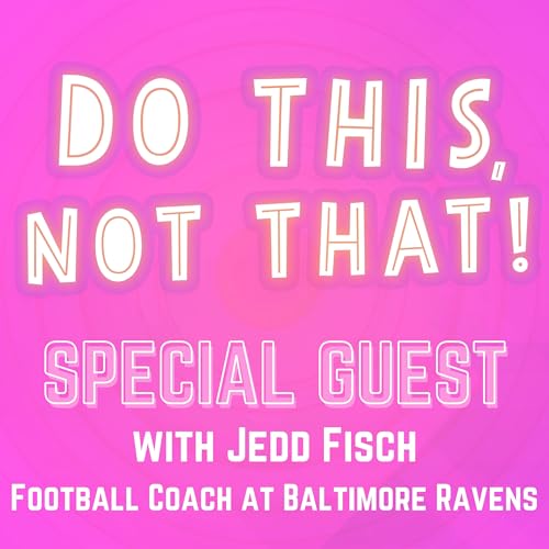 🔥BEST MAN from MY WEDDING! & Head Coach Washington Huskies!🔥BREAKTHROUGH in your Career! 🏈 W/ JEDD FISCH | Ep. 489