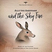 Ally the Aardvark and the Shy Five 1089107404 Book Cover