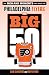 The Big 50: Philadelphia Flyers: The Men and Moments that Made the Philadelphia Flyers