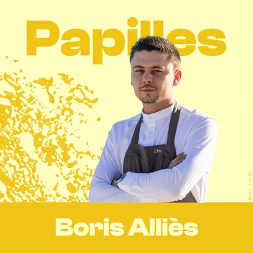 #195 - Boris Alliès - Art, glaces et desserts 3 étoiles
