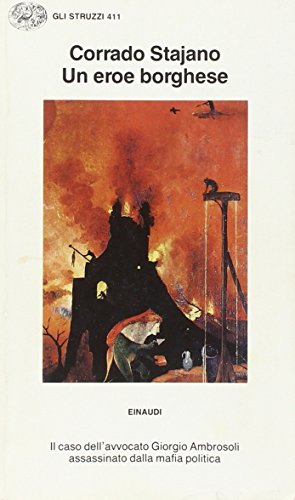 Un eroe borghese. Il caso dell'avvocato Ambrosoli assassinato dalla mafia polit