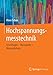 Produktbild Hochspannungsmesstechnik: Grundlagen  Messgeräte - Messverfahren