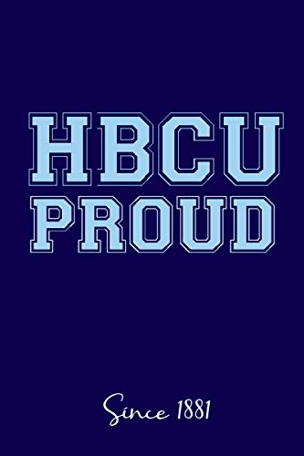 HBCU Proud: Historically Black College/University Spirit Journal ...