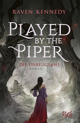  Played by the Piper − Die Unbeugsame (German Edition)