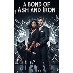 A Bond of Ash and Iron Audiolibro Por G. Eze arte de portada