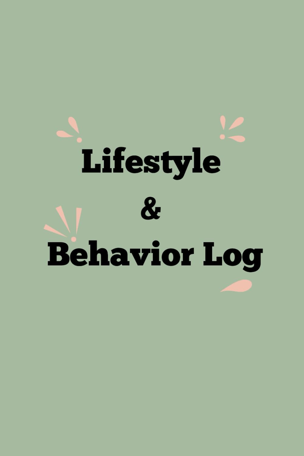 Lifestyle & Behavior Log: An all-in-one lifestyle tracker to record your diet, exercise, sleep, mood, stress, and daily environment — discover how your habits shape your energy and health.