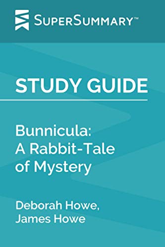 Study Guide: Bunnicula: A Rabbit-Tale of Mystery by Deborah Howe, James Howe (SuperSummary)