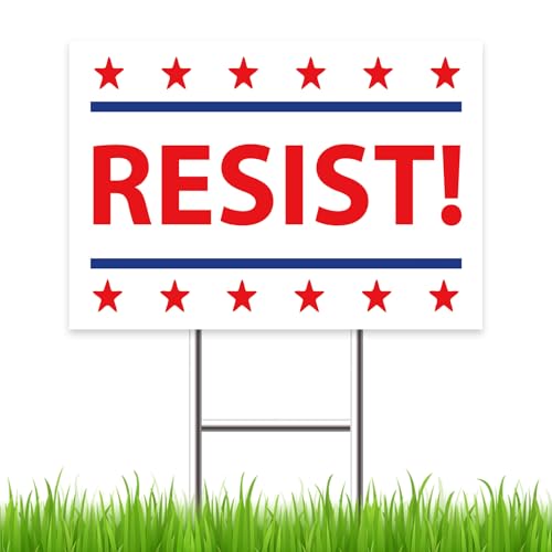 Resist! Yard Sign Double Sided Corrugated Plastic Outdoor Weatherproof Signs With H Stake 16"x24"