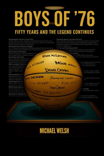 Boys of ‘76: 50 years and the legacy continues