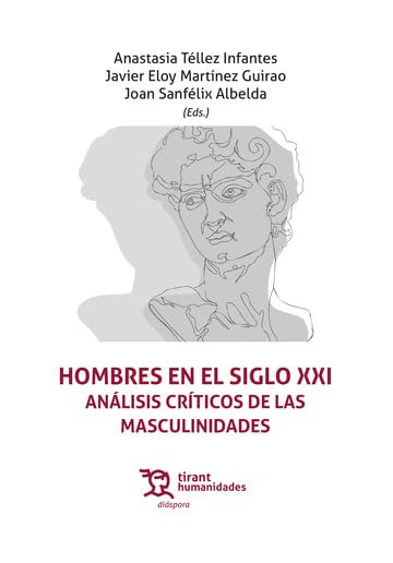 Hombres en el siglo XXI. Análisis críticos de las masculinidades