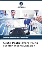 Akute Pestizidvergiftung auf der Intensivstation (German Edition) 6138385179 Book Cover