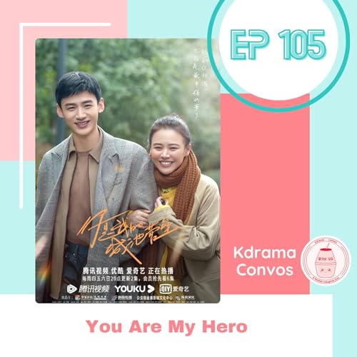 Ep. 105: You Are My Hero cover art