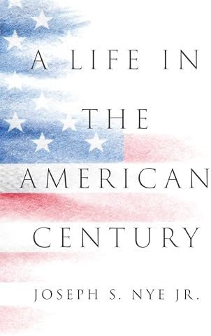 A Life in the American Century