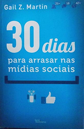 30 dias para arrasar nas mídias sociais