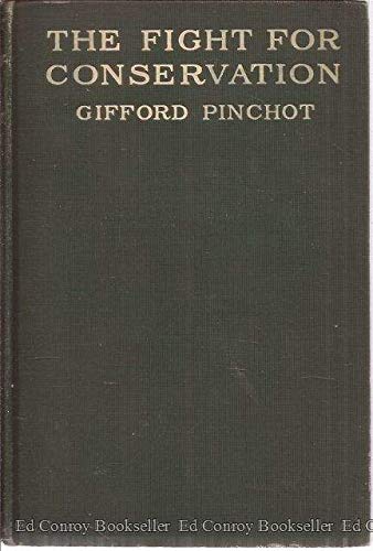 The Fight for Conservation B002LHZ3HA Book Cover