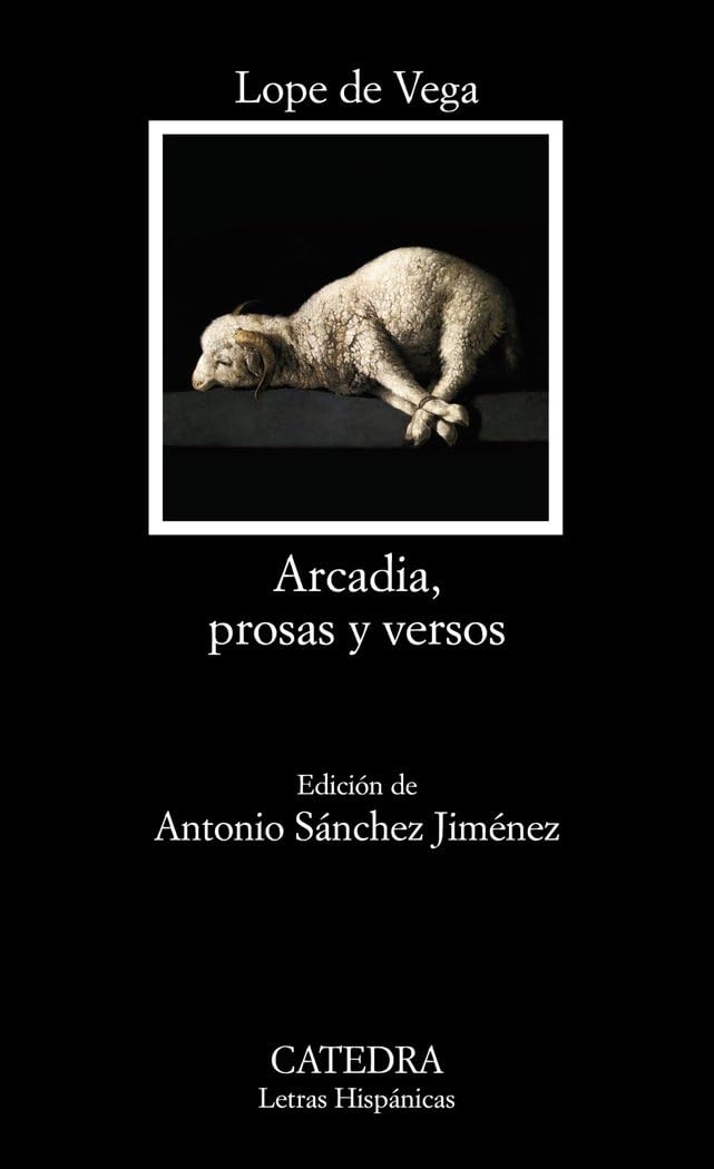 Arcadia, Prosas y Versos (Letras Hispánicas)
