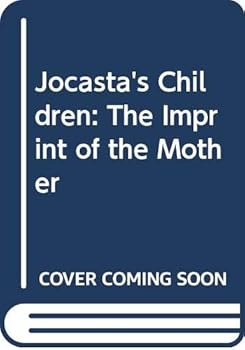 Hardcover Jocasta's children: The imprint of the mother Book