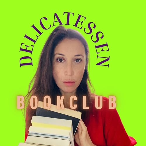 Delicatessen, le bookclub de Lolita Sene cover art