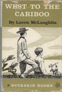 Hardcover West to the Cariboo Book