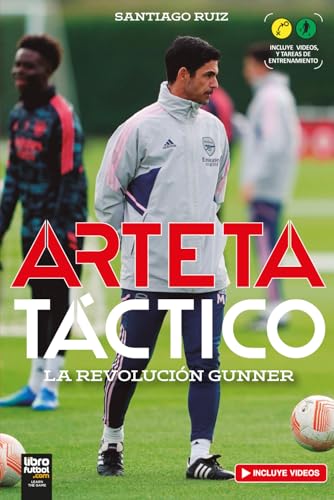 ARTETA TÁCTICO: La revolución Gunner