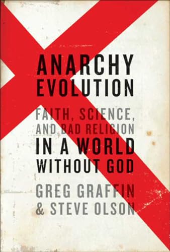 Cover of Anarchy Evolution: Faith, Science, and Bad Religion in a World Without God