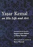 Yasar Kemal on His Life and Art