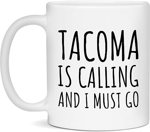 Tacoma Coffee Mug - Tacoma is Calling - 11oz White