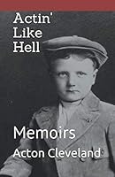 Actin' Like Hell: Memoirs 173094292X Book Cover