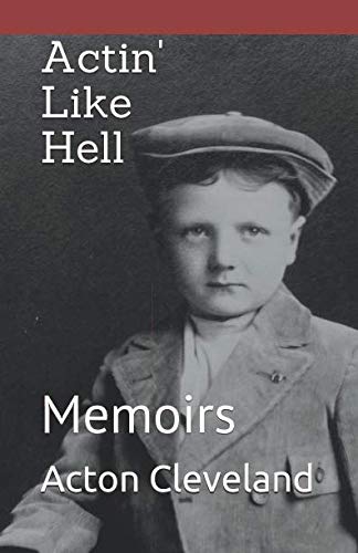 Actin' Like Hell: Memoirs