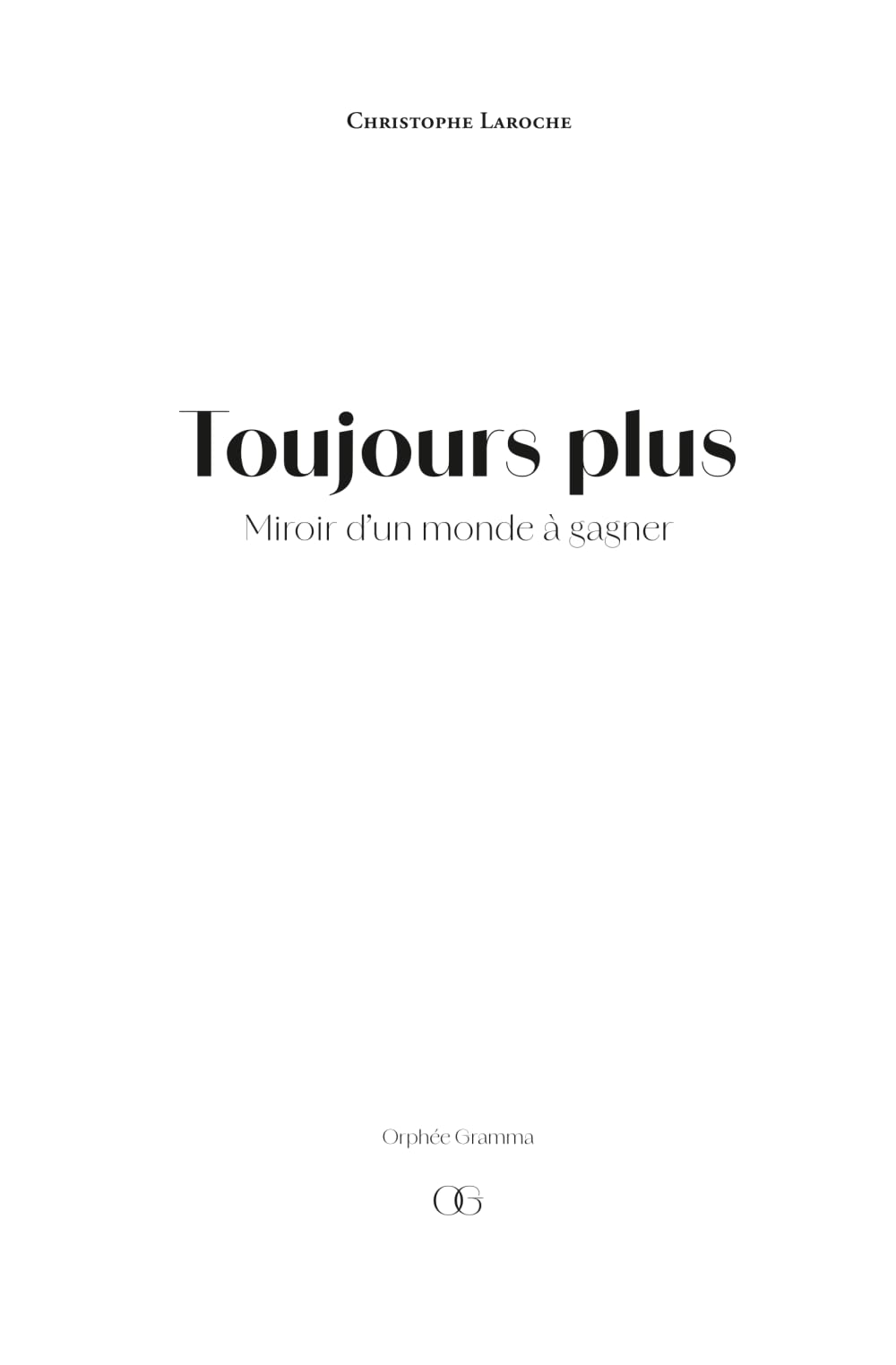 Toujours plus: Miroir d’un monde à gagner