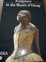 Sculpture in the Musee d'Orsay 2711833070 Book Cover