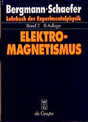 Lehrbuch der Experimentalphysik, Bd.2, Elektromagnetismus Lehrbuch der Experimentalphysik, Bd.2, Elektromagnetismus
