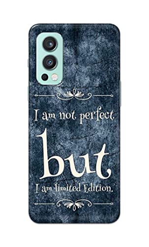 Image of Printed Hard Back Cover Case for OnePlus Nord 2 5G Back Cover (I Am Not Perfect I Am Limited Edition) -1803