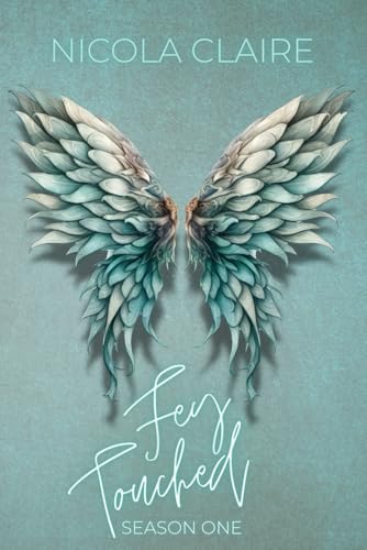 Fey Touched: Season One