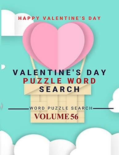 Happy Valentine's Day Valentine's Day Puzzle Word Search Word Puzzle Search Volume 56: word search games for Adults , 8.5*11 large print word search books
