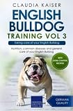  English Bulldog Training Vol 3: Taking care of your English Bulldog