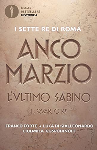 Anco Marzio - L'ultimo sabino: Il quarto re