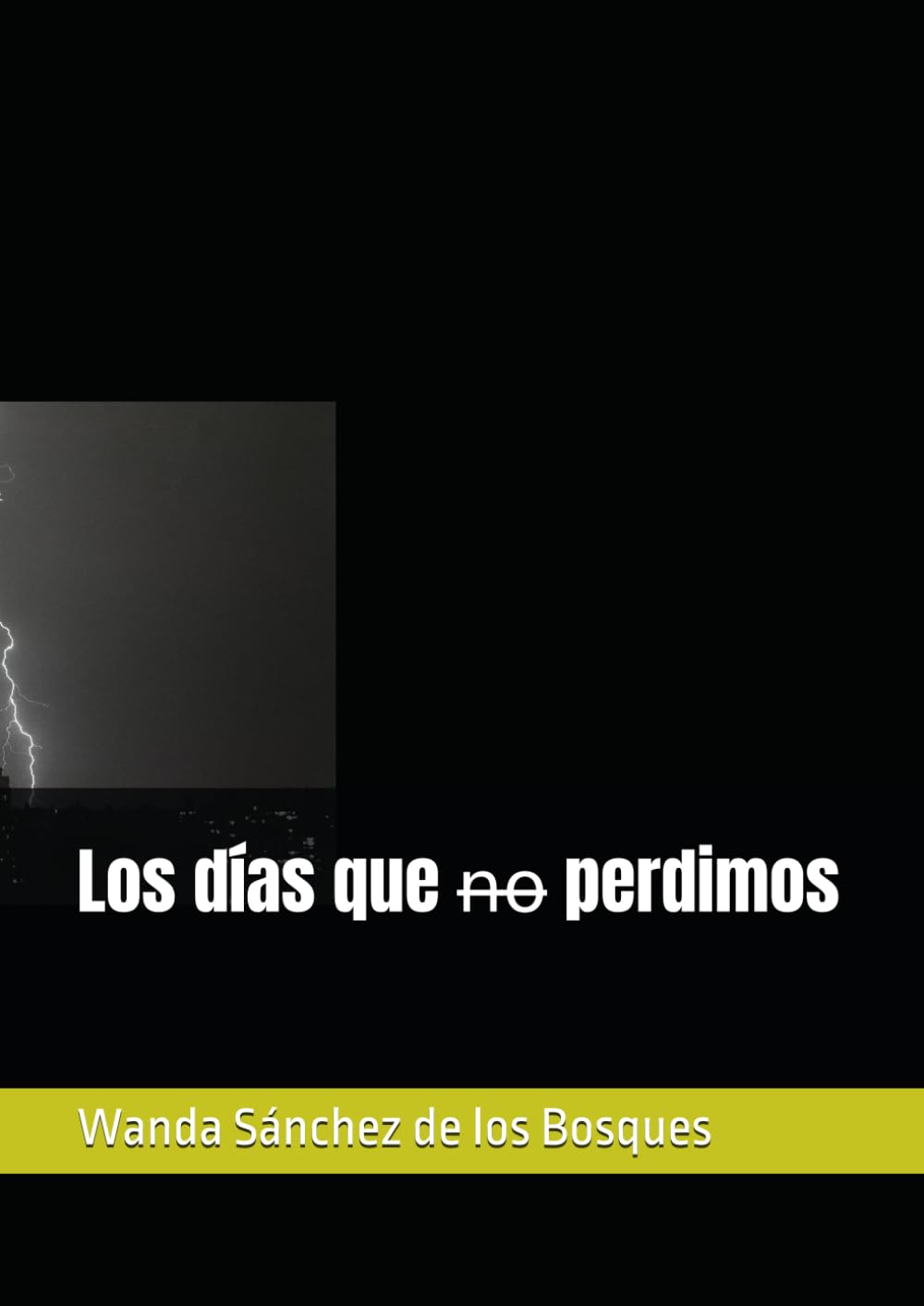 Los días que n̶o̶ perdimos